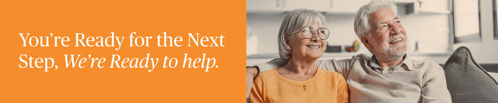 Elderly couple smiling, with text about readiness for the next steps.