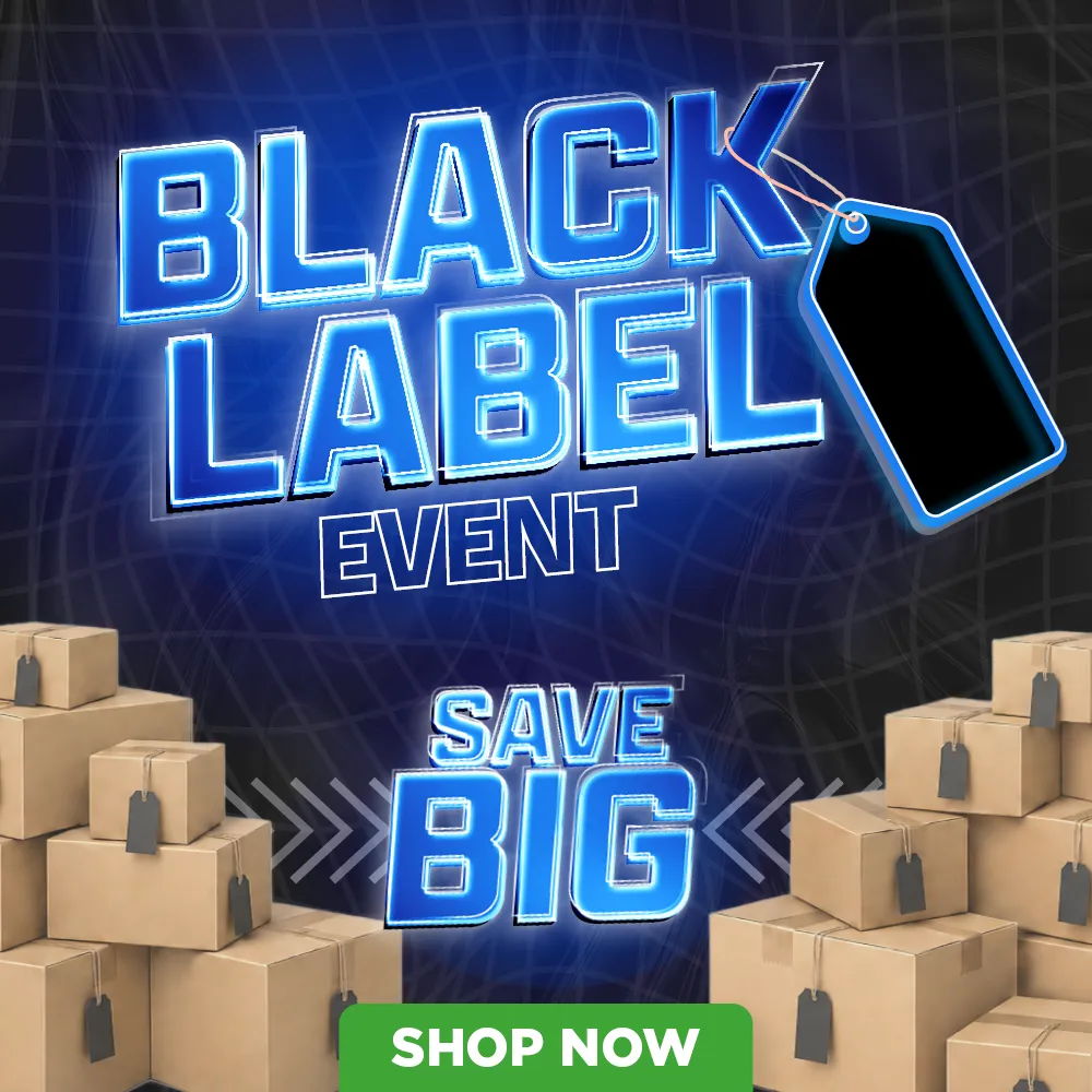 Black Label Event with boxes, promoting savings and shopping.