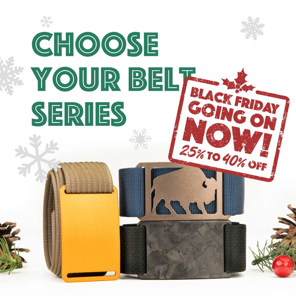 Choose Your Belt Series - Black Friday Going on Now 25% to 40% off!