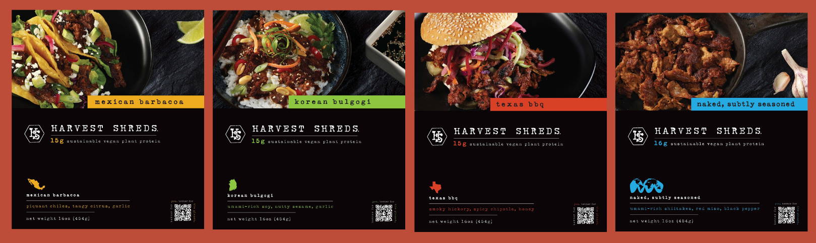 Packaging for Mexican Barbacoa, Korean Bulgogi, Texas BBQ and Naked, Subtly Seasoned  Harvest shreds including photos of the product used in various dishes. 