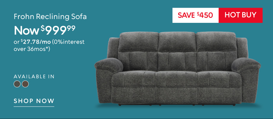 Frohn Reclining Sofa now $999.99 save $450