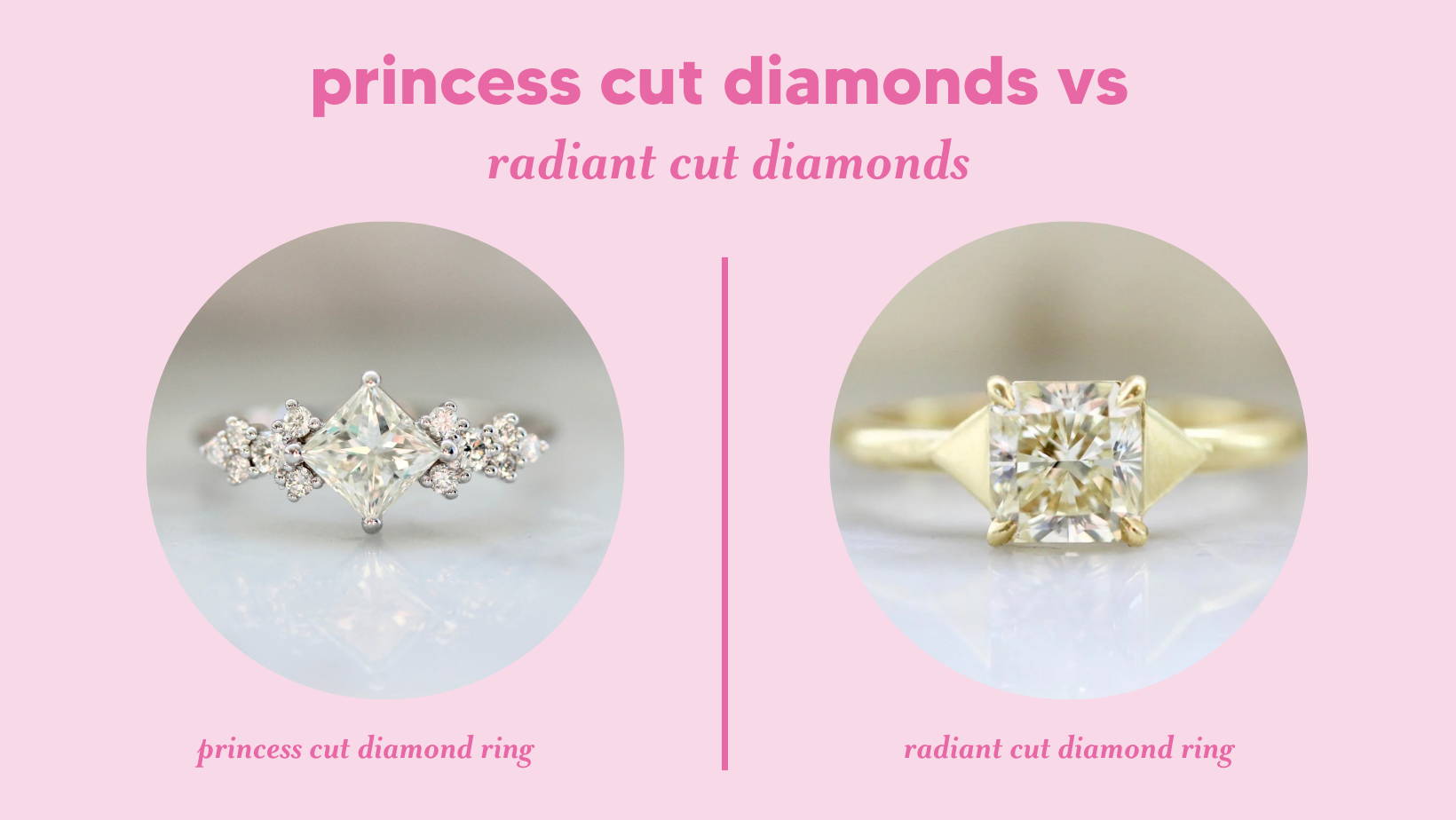 princess cut diamonds vs radiant cut diamonds