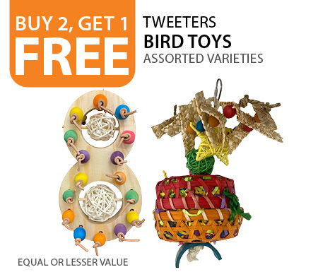 Buy 2, get 1 free Tweeters Bird Toys. Equal or lesser value
