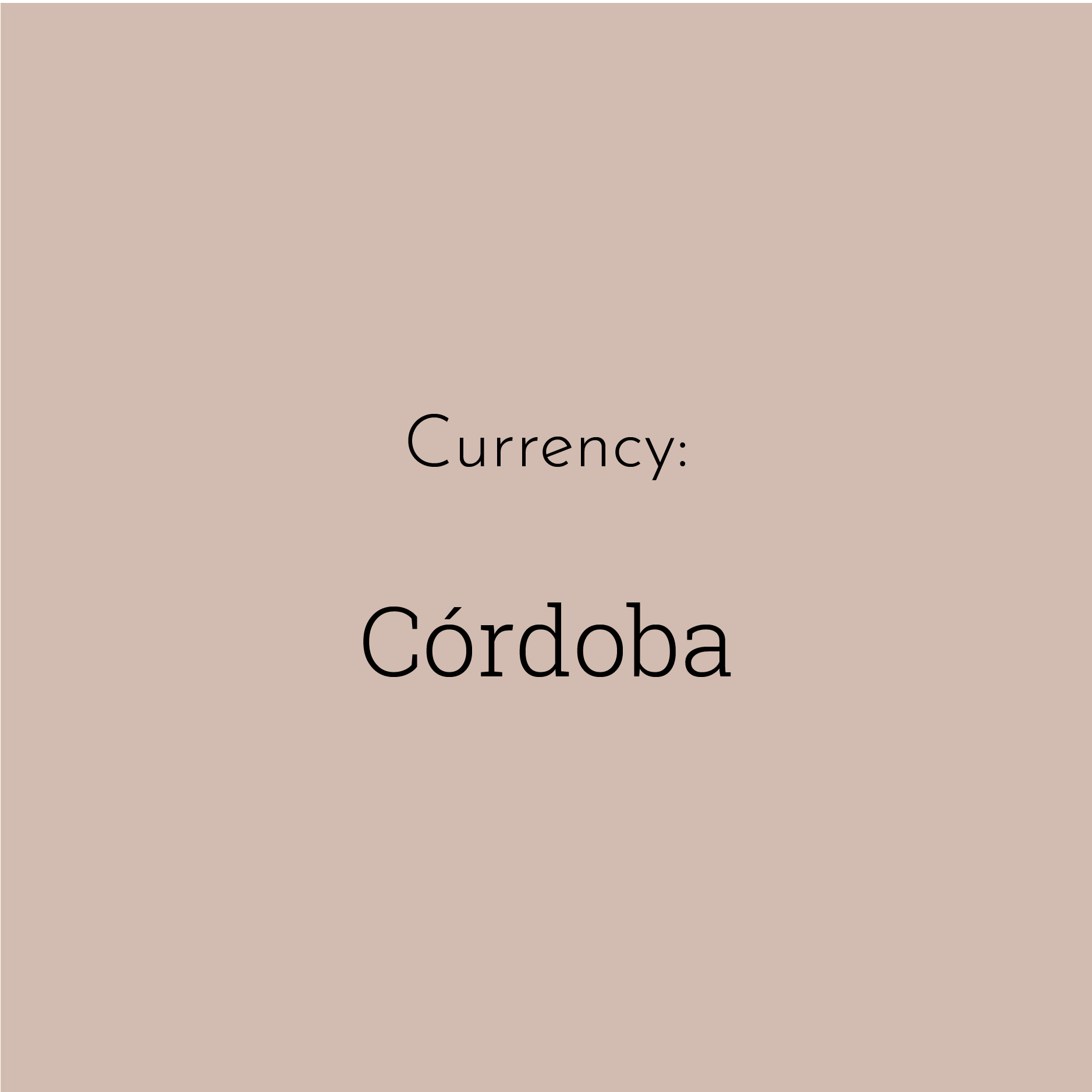 A solid brown block contains the text “Currency: Córdoba”