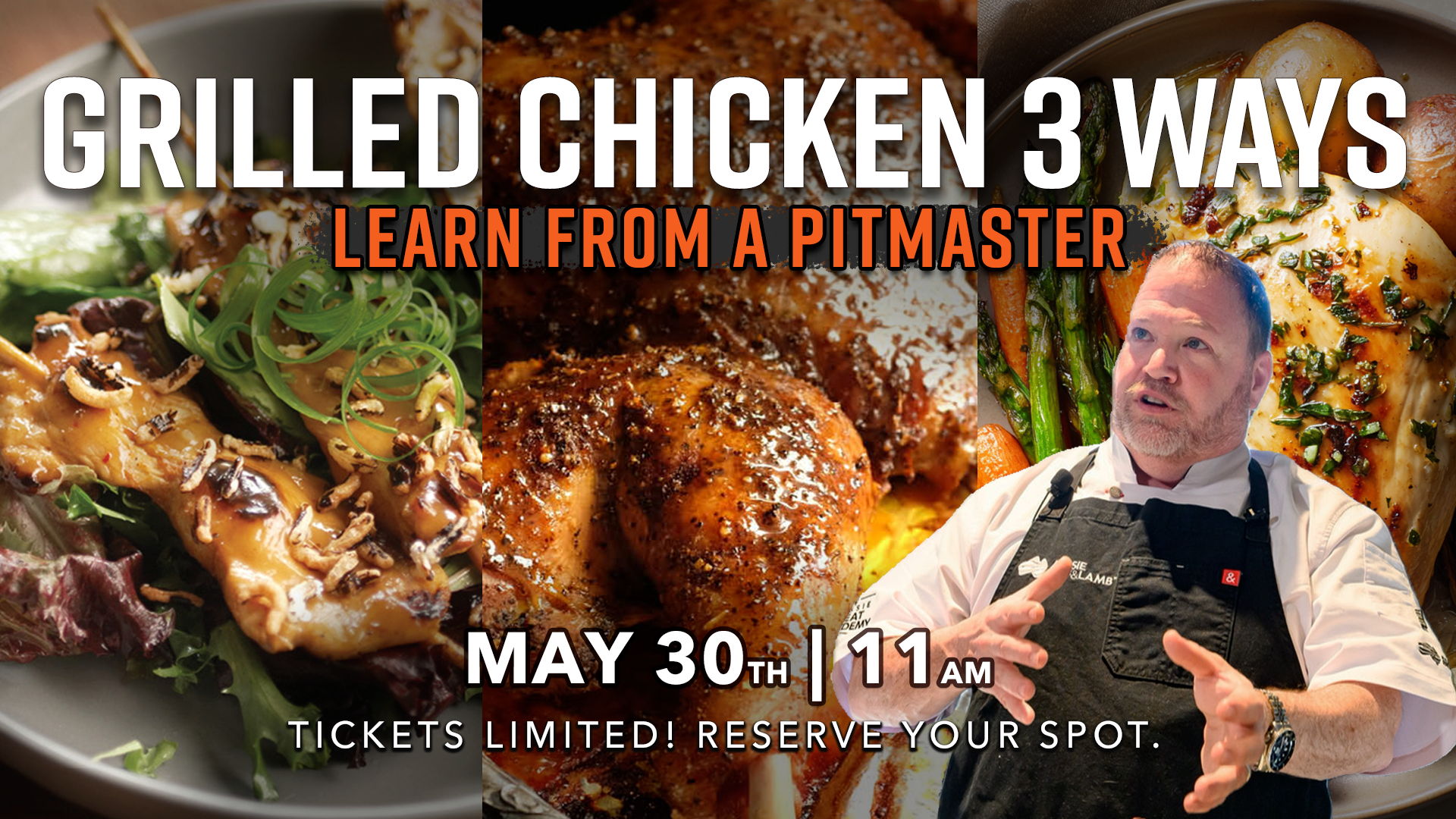 Grilled chicken cooking class with a pitmaster on May 30 at 11 AM.