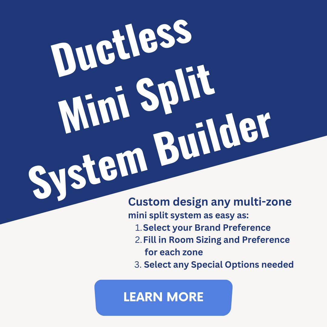 custom build your own multi zone ductless mini split air conditioner with heat pump.  with top energy efficiency ratings from Gree,, Mitsubishi and Boreal, you're sure to find something to fit into your budget.  