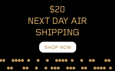 New $20 next day air shipping!