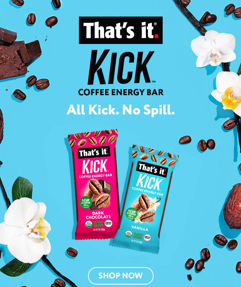 That's it. Kick Coffee Energy Bar. All Kick. No Spill. Shop Now