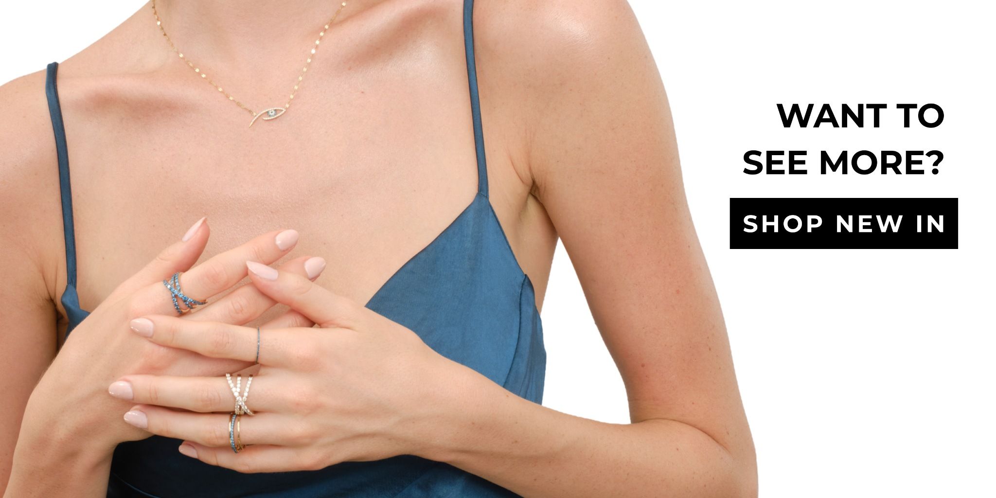 Woman wearing jewelry, showcasing hands, with a promotional message beside her.
