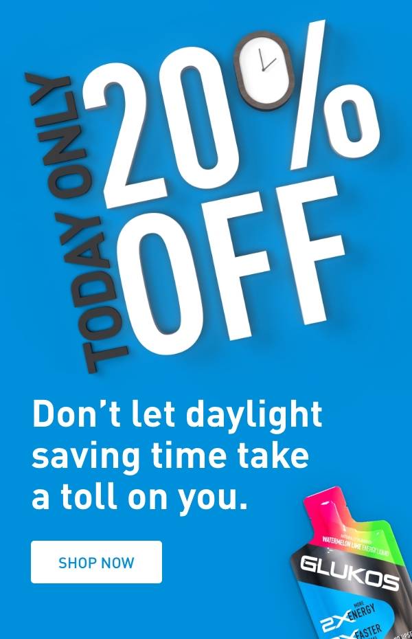 Today only. 20% off. Don't let daylight saving time take a toll on you. SHOP NOW