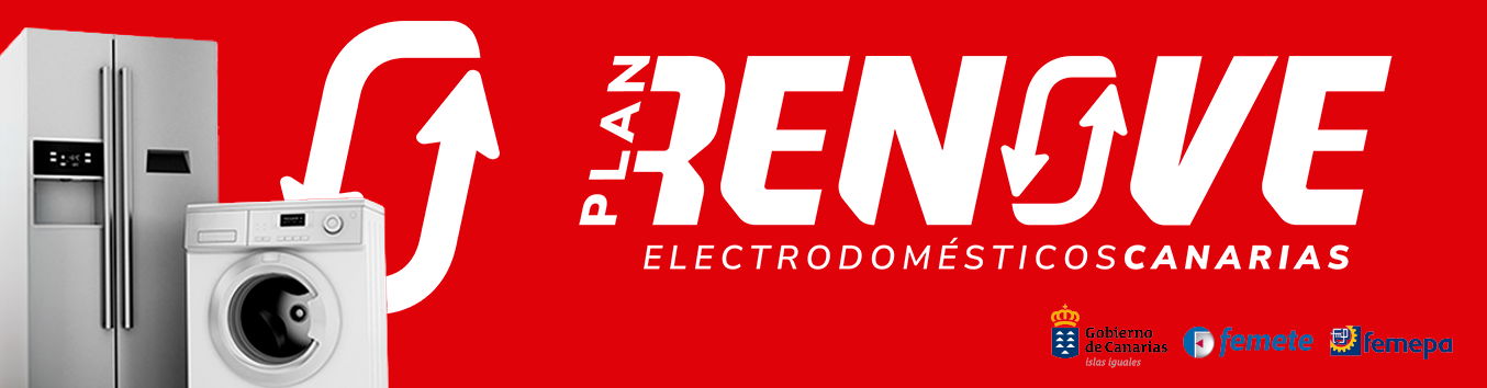 PLAN RENOVE ELECTRODOMESTICOS - Gobierno de Canarias