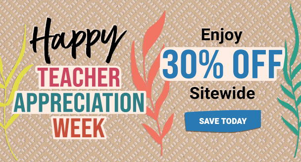 30% off Sitewide Teacher Appreciation Week