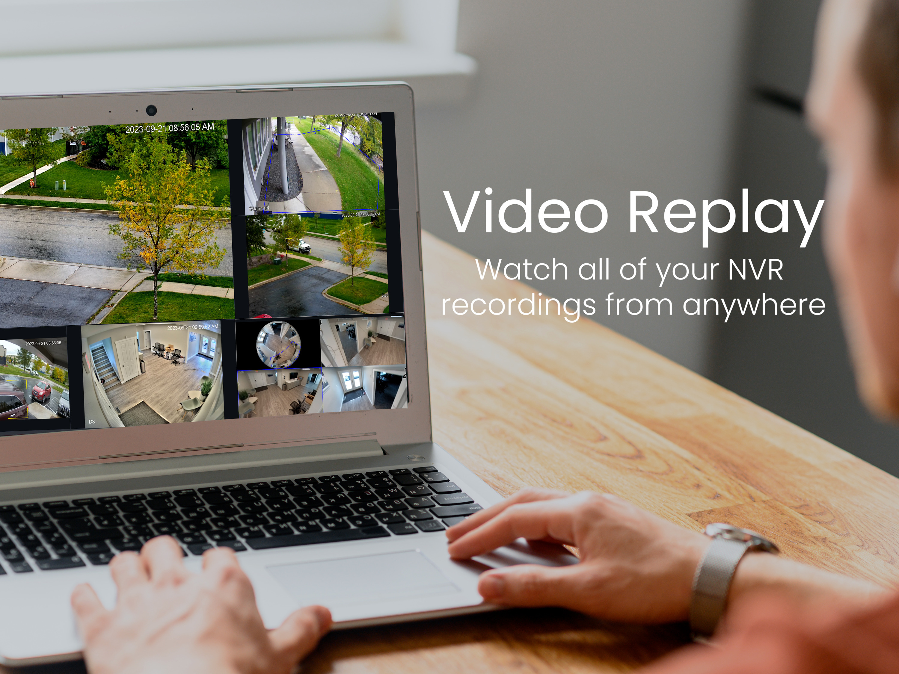 Review footage from your systems hard drive remotely from anywhere