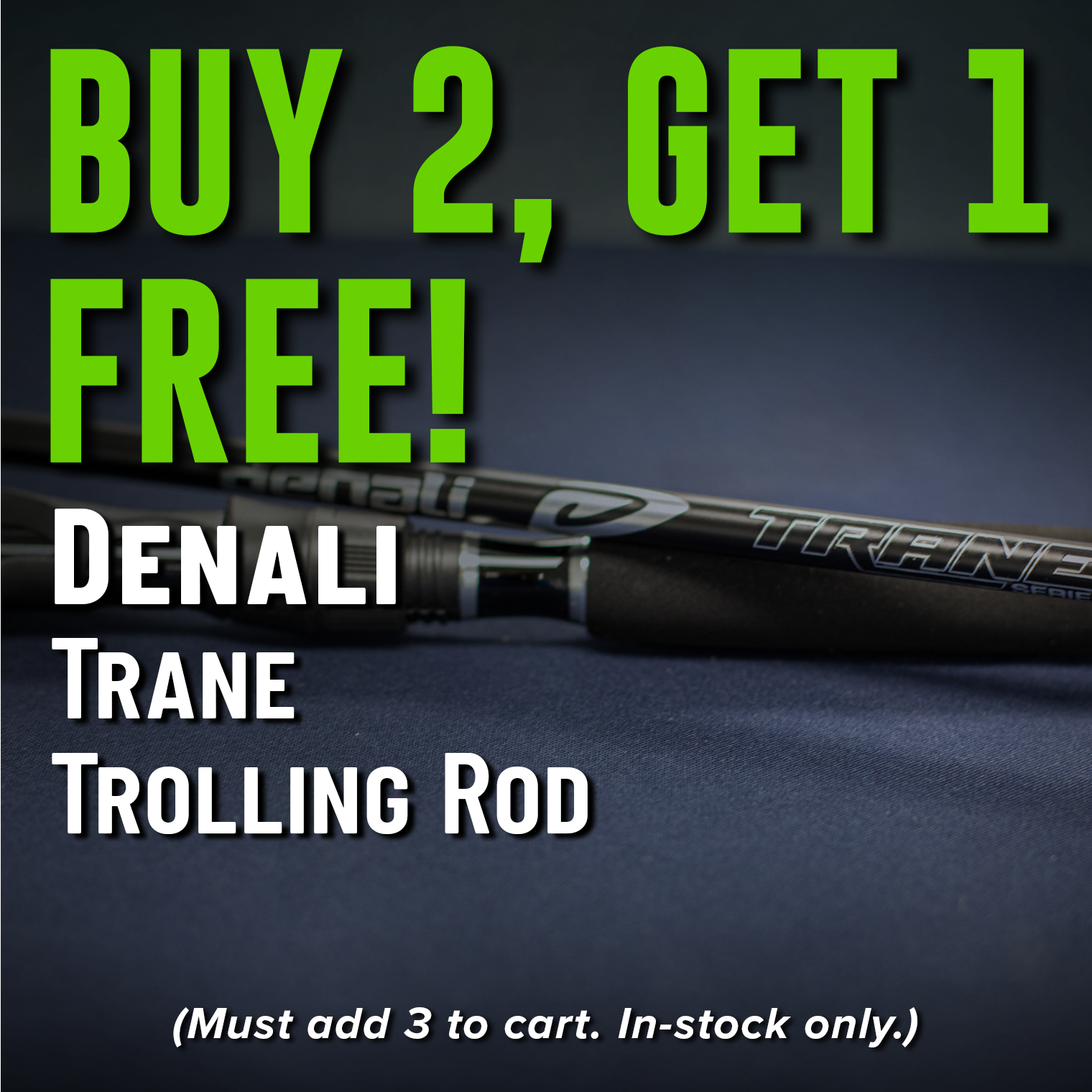 Buy 2, Get 1 Free! Denali Trane Trolling Rod (Must add 3 to cart. In-stock only,)