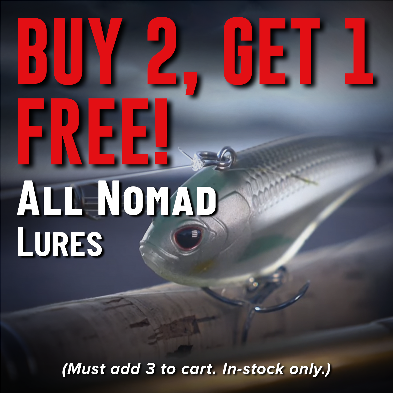 Buy 2, Get 1 Free! All Nomad Lures (Must add 3 to cart. In-stock only.)