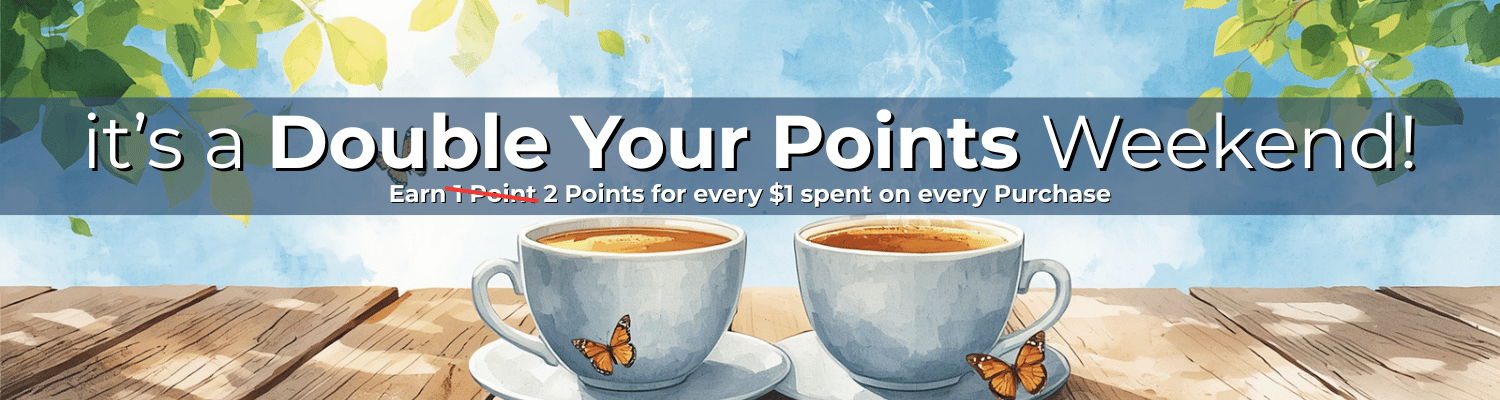 Two Cups of coffee on i bright summer day with text that reads it's a Double Your Points Weekend
