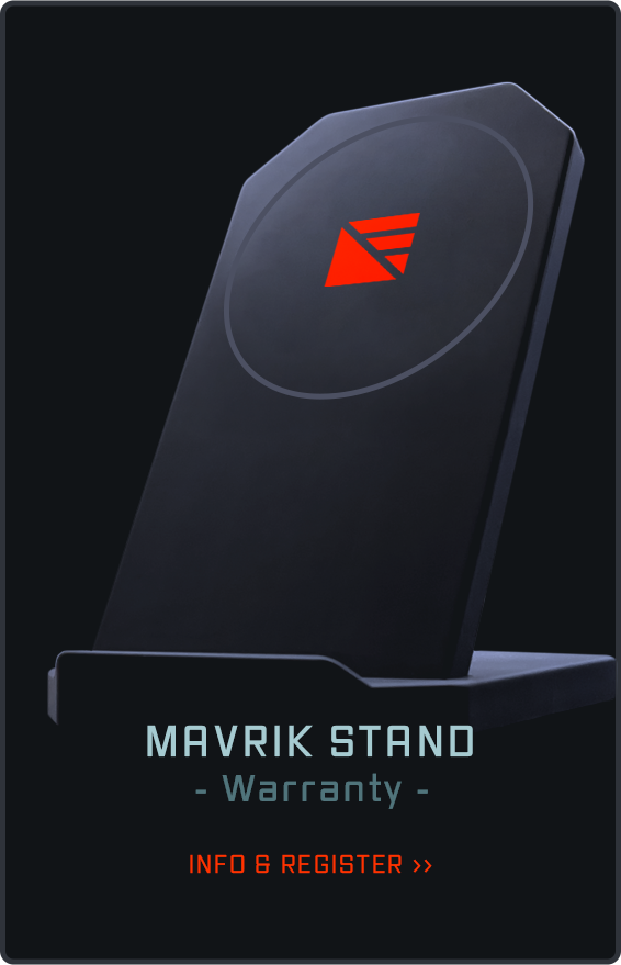 Mavrik Stand warranty info and registration.