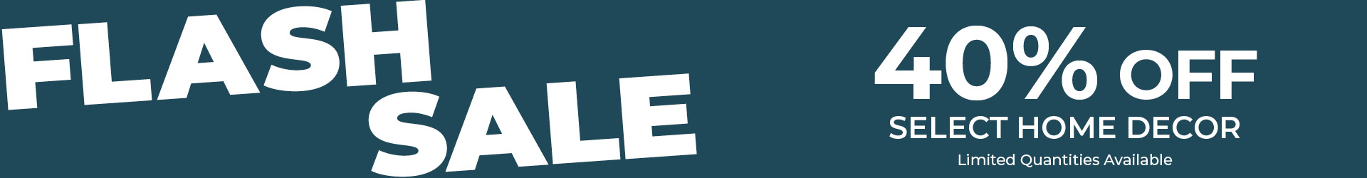 Flash sale: 40% off select home goods.