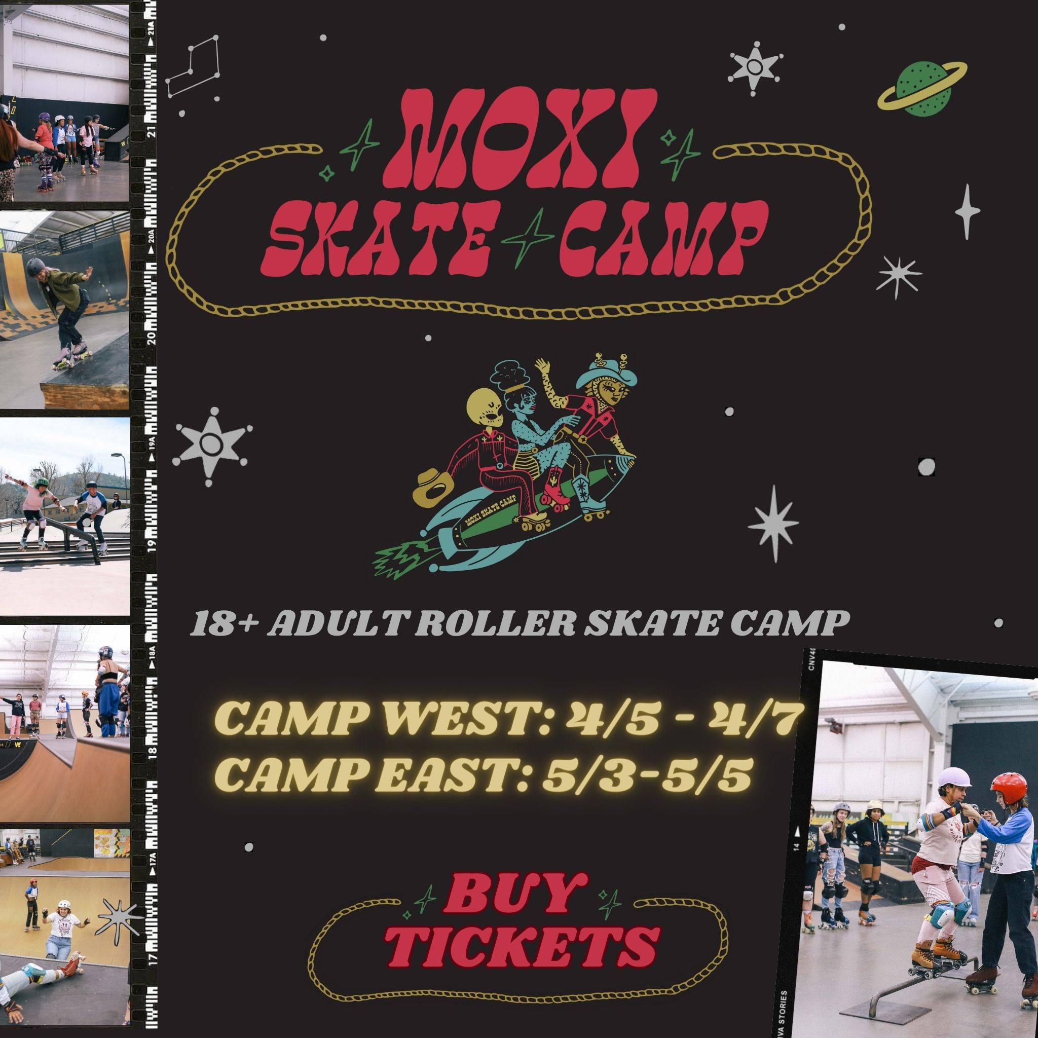 Moxi Skate Camp. 18+ adult roller skate camp. Camp West: April 5 to April 7. Camp East: May 3 to May 5. Get tickets
