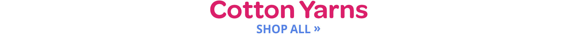 Cotton Yarns - Shop All
