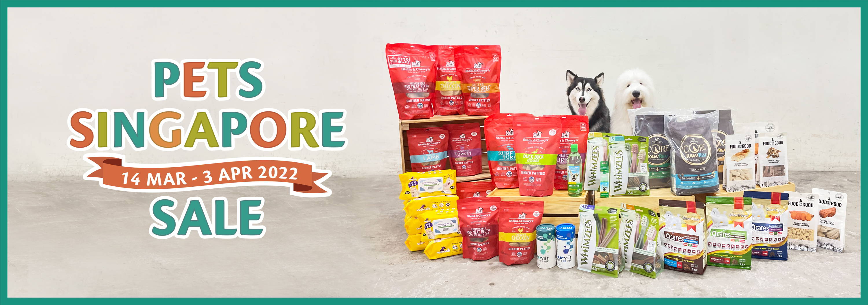 Pet Singapore Sale from 14 Mar to 3 Apr 2022.