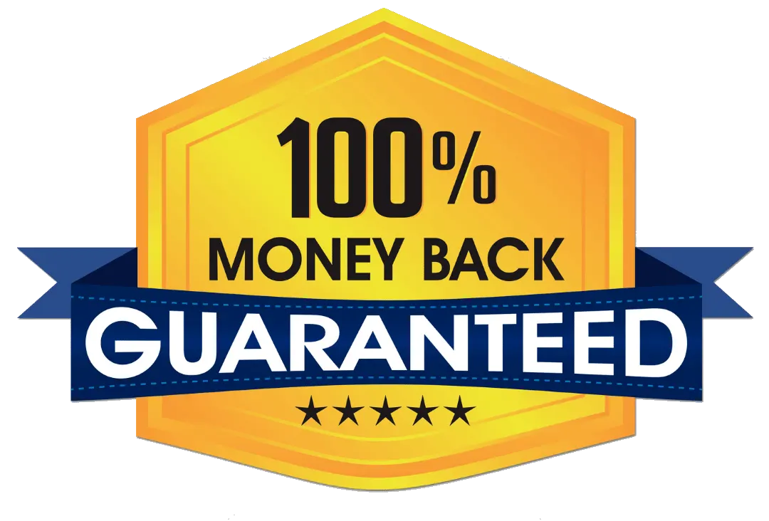 100% Money Back Guaranteed