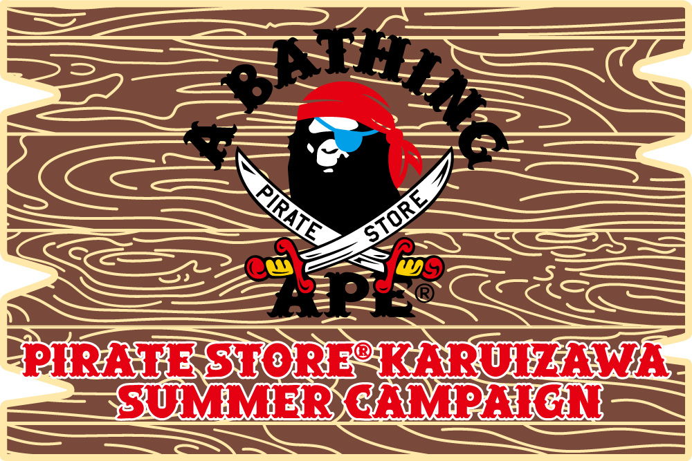 バラ売り不可A BATHING APE２００７spring/summer付録のみ A BATHING APE PIRATE STORE®︎ KARUIZAWA SUMMER CAMPAIGN | bape.com