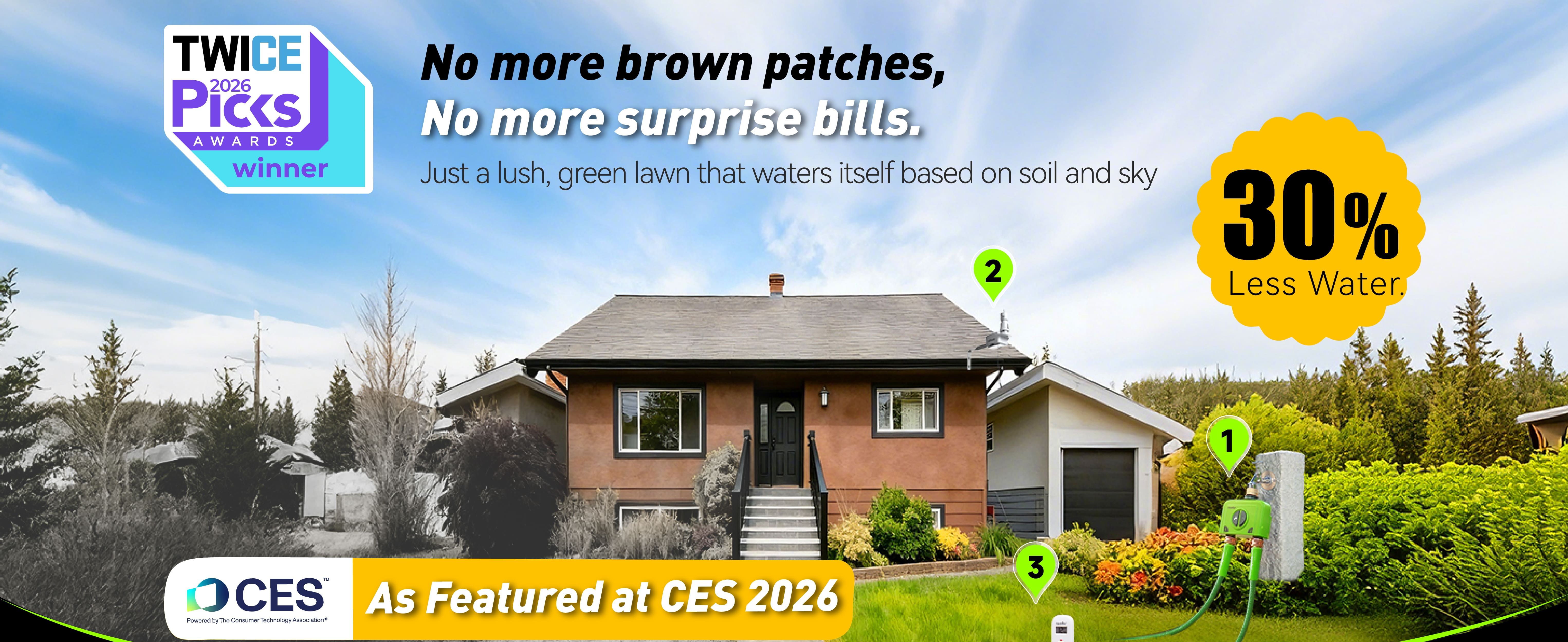 No more brown patches, maintain a vibrant lawn. 30% less water.