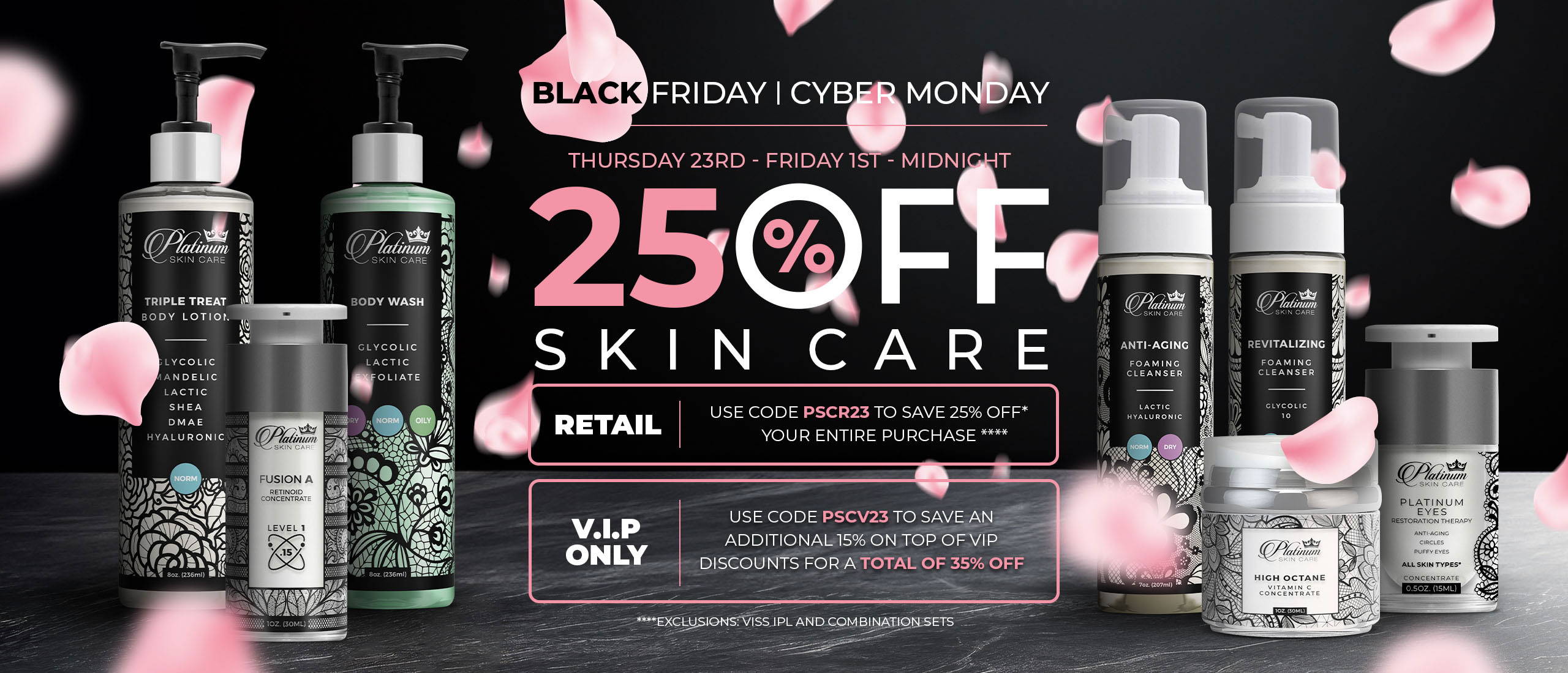 Black Friday | Cyber Monday | Platinum Skincare