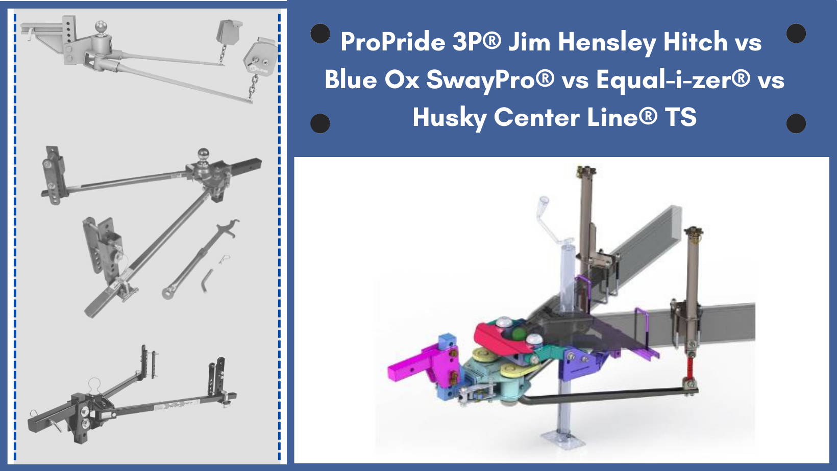 Jim Hensley Hitch vs Blue Ox SwayPro® vs Equal-i-zer® vs Husky Center Line® TS