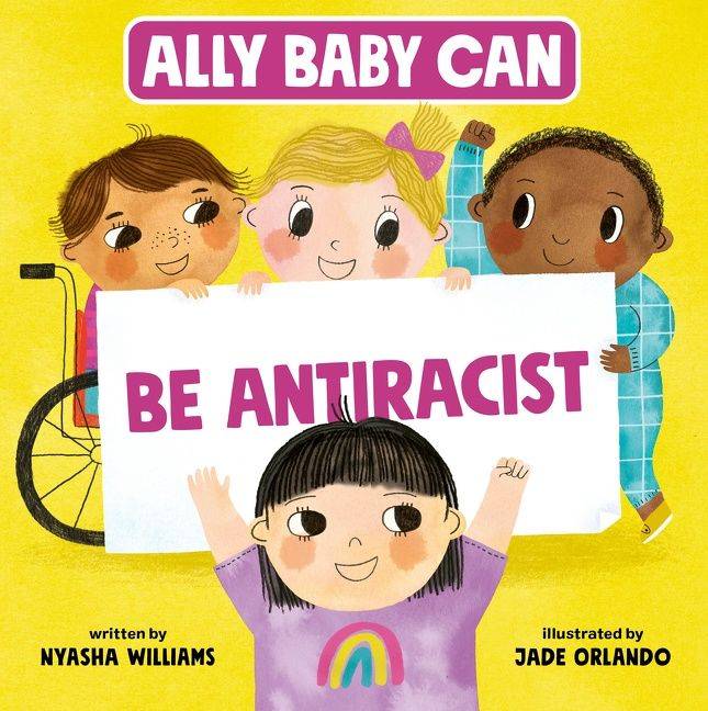 cover of ally baby can be antiracist by nyasha williams and jade orlando