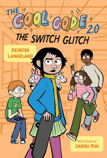cover of the cool code 2.0: The switch glitch by deirdre langeland and sarah mai