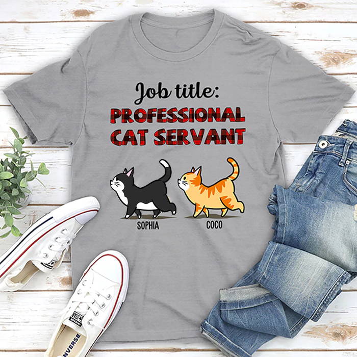 PROFESSIONAL CAT SERVANT - PERSONALIZED CUSTOM UNISEX T-SHIRT