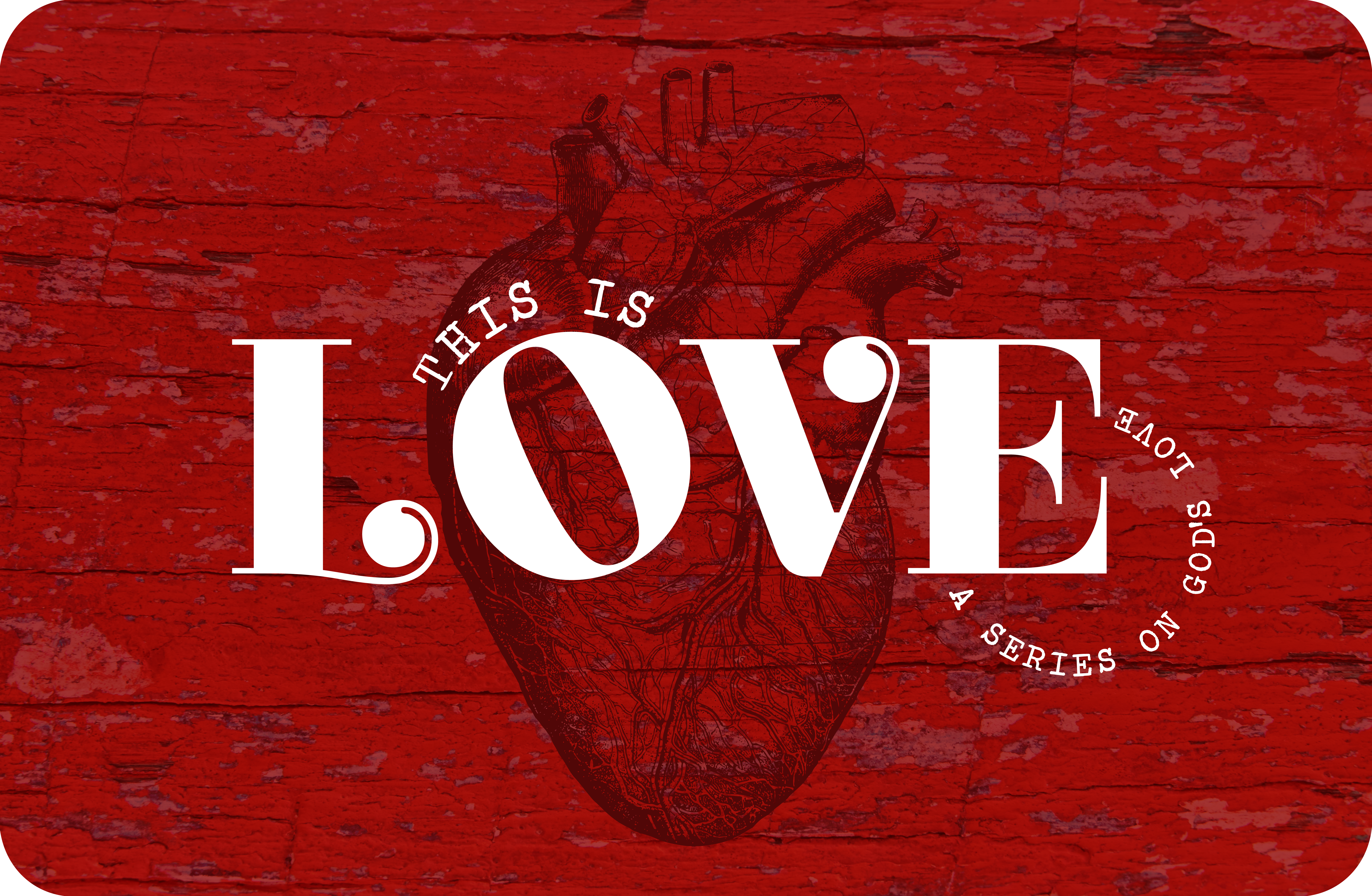 This Is Love: A Series on God's Love