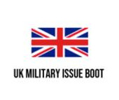 UK military issue boot