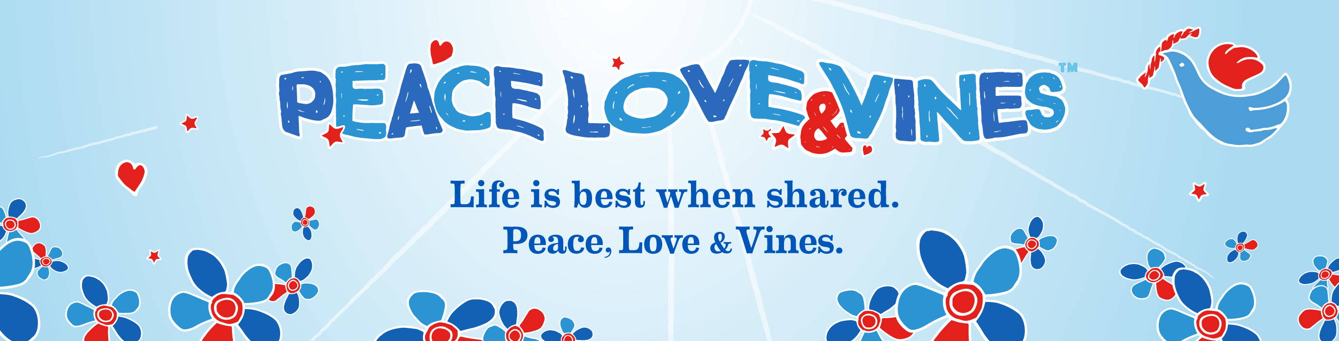 Peace, Love & Vines banner - Life is best when shared. Peace, Love & Vines.