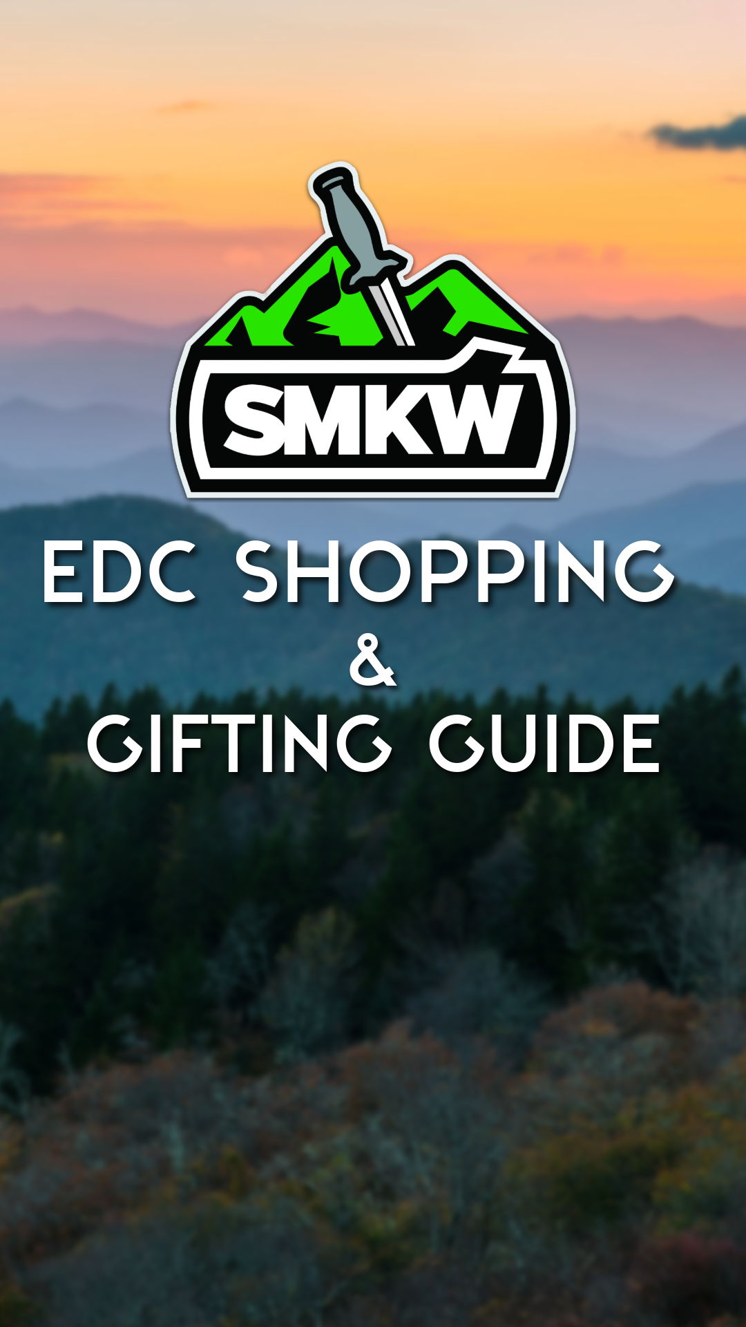 SMKW EDC Shopping and Gifting Guide with mountain background.