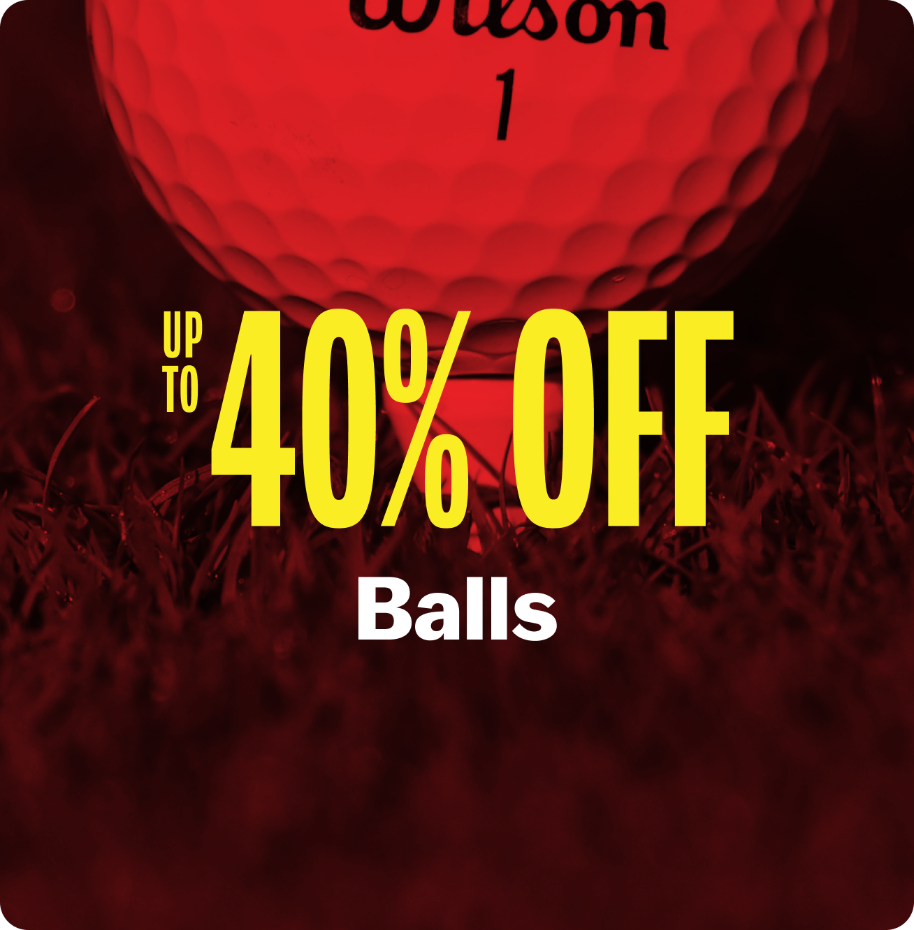 Up to 40% Off Balls
