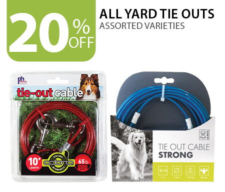 20% off all yard tie outs