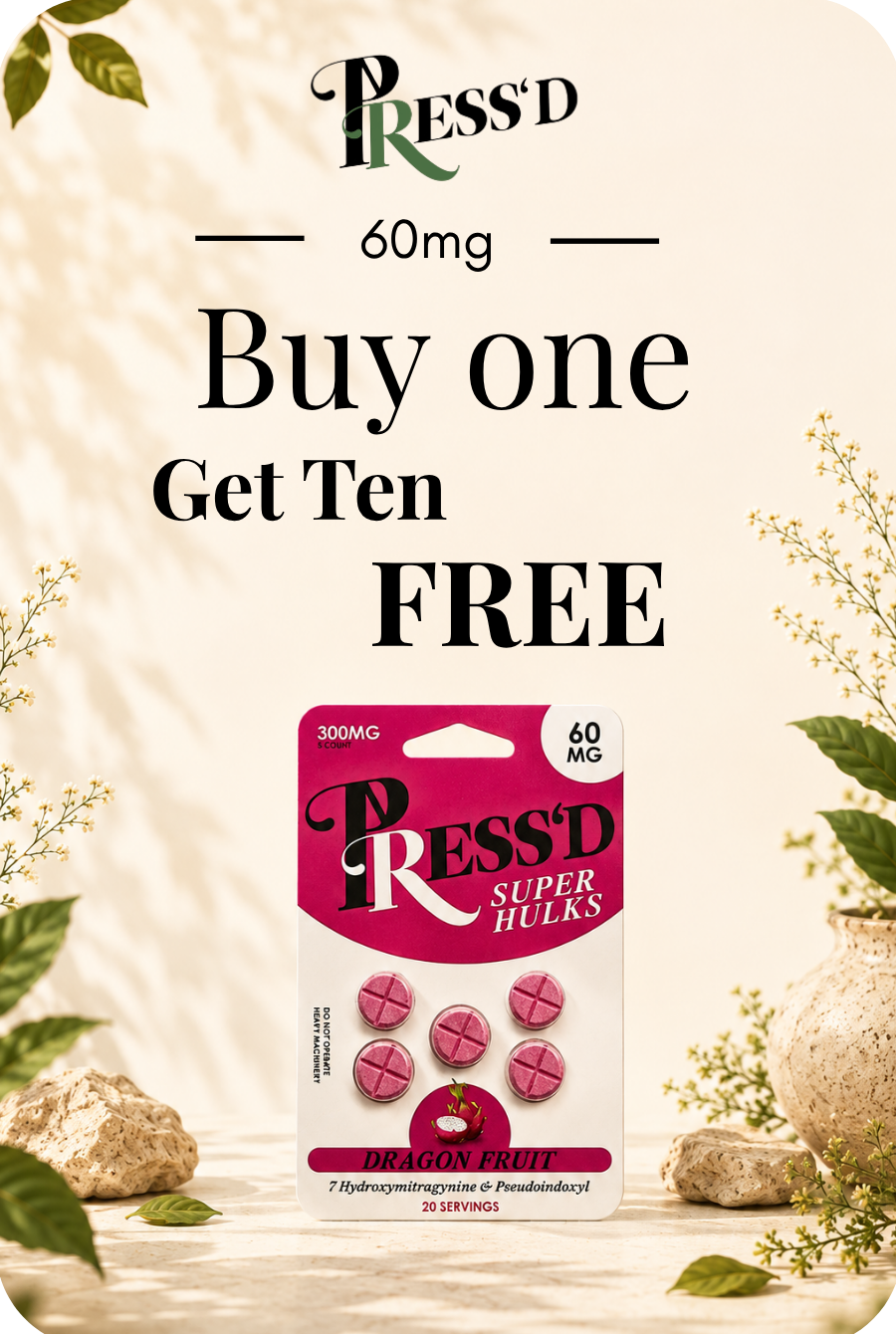 Press'd Super Bites promotion: Buy one, get ten free, 60mg.