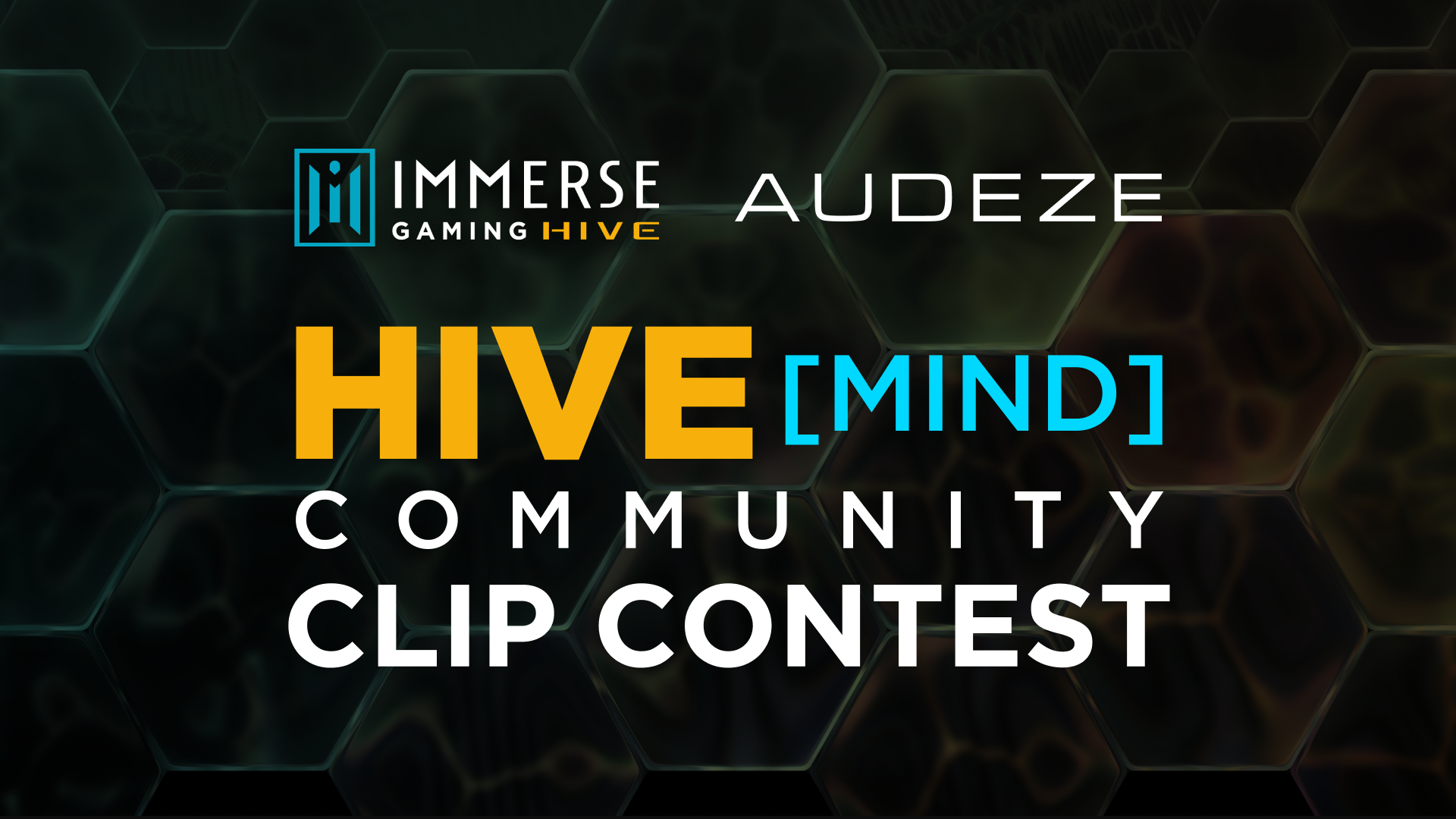 HIVE(mind) Clip Contest — Immerse Gaming HIVE 2.0