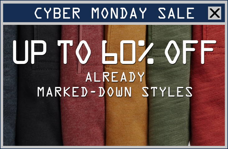 Cyber Monday Sale. Up to 60% Off Already Marked-Down Styles