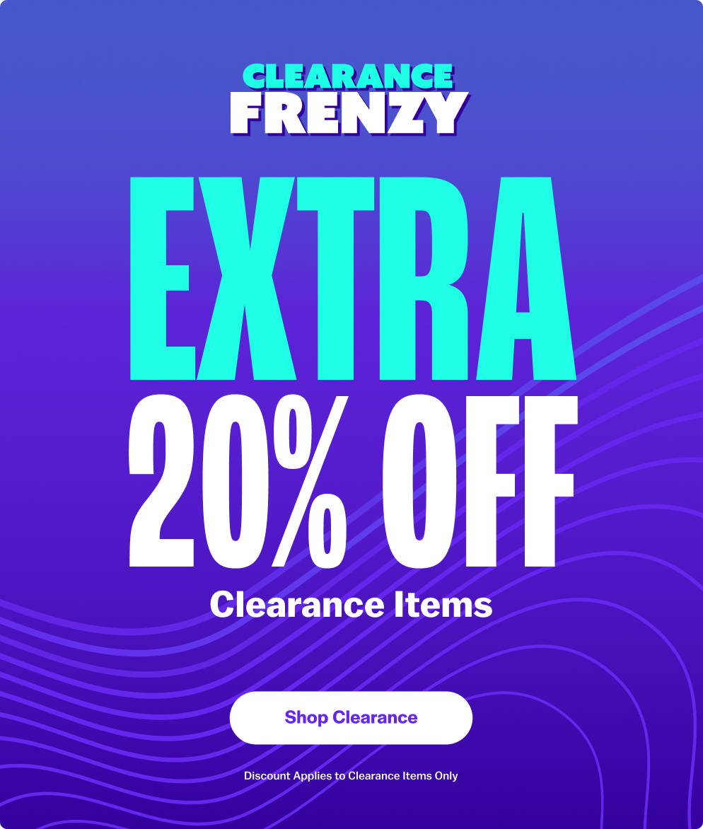 Clearance Frenzy is on Now - Extra 20% Off Clearance Items