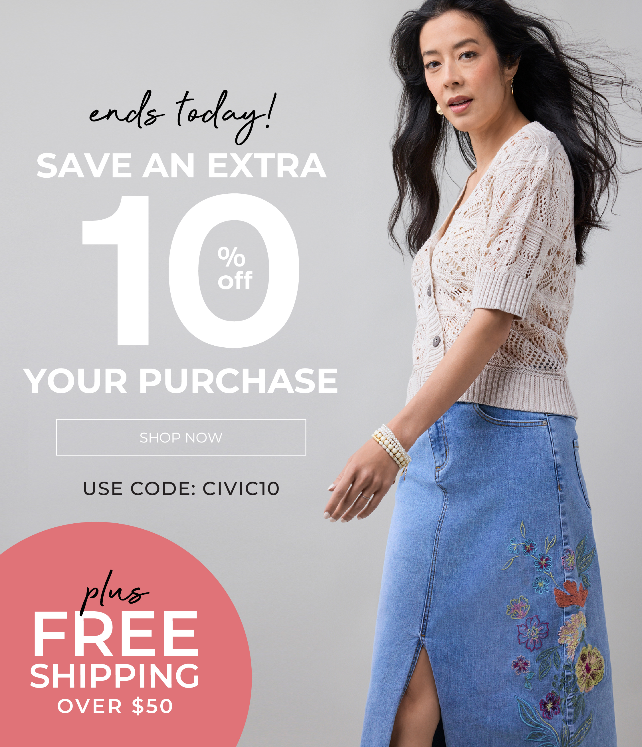 Woman in stylish outfit promoting an extra 10% off your purchase and free shipping offer.