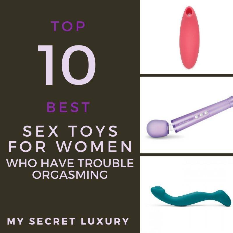 Top-10-Best-Sex-Toys-For-Women-Who-Have-Trouble-Orgasming