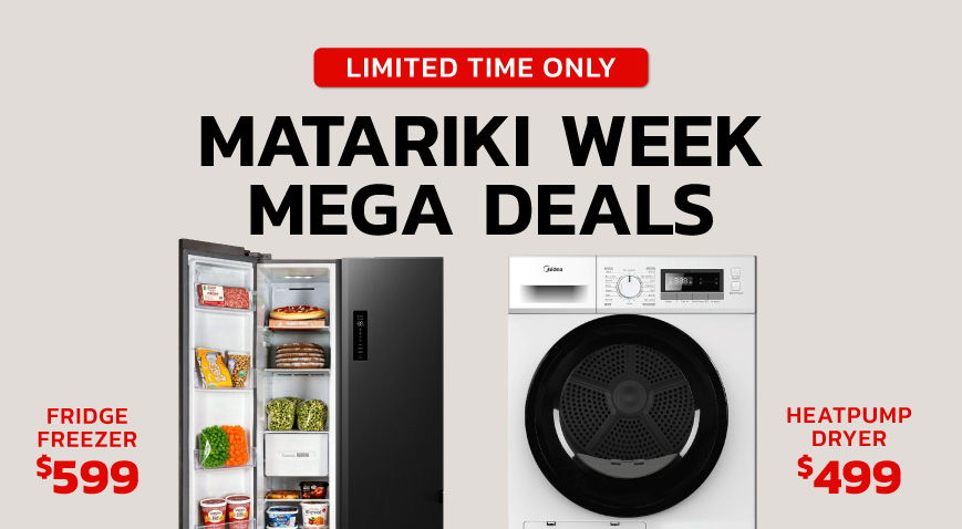 Matariki Week Mega Deals: Fridge $599, Heat Pump Dryer $499. Limited time only.