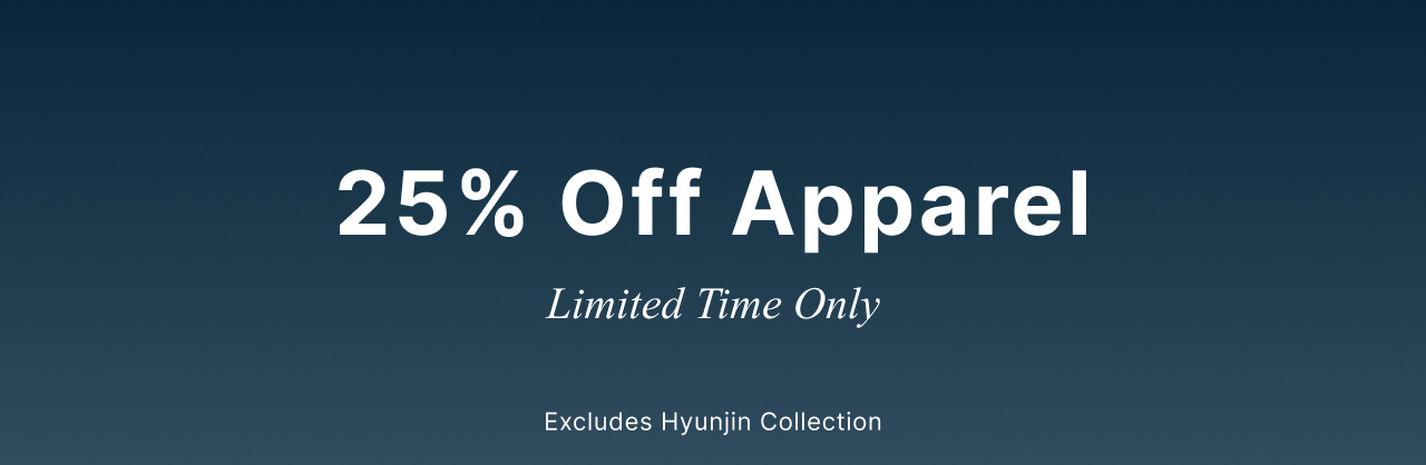 25% Off Apparel - Limited Time Only