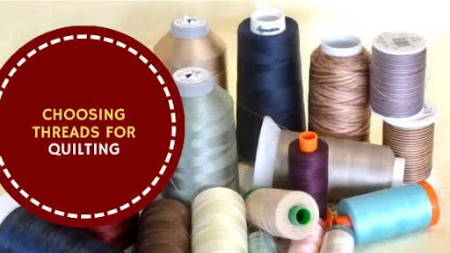blog about choosing the best thread for quilting