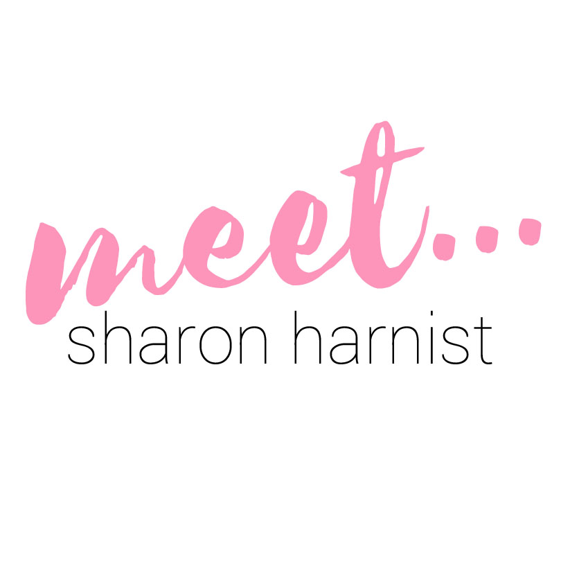 Meet Sharon Harnist...