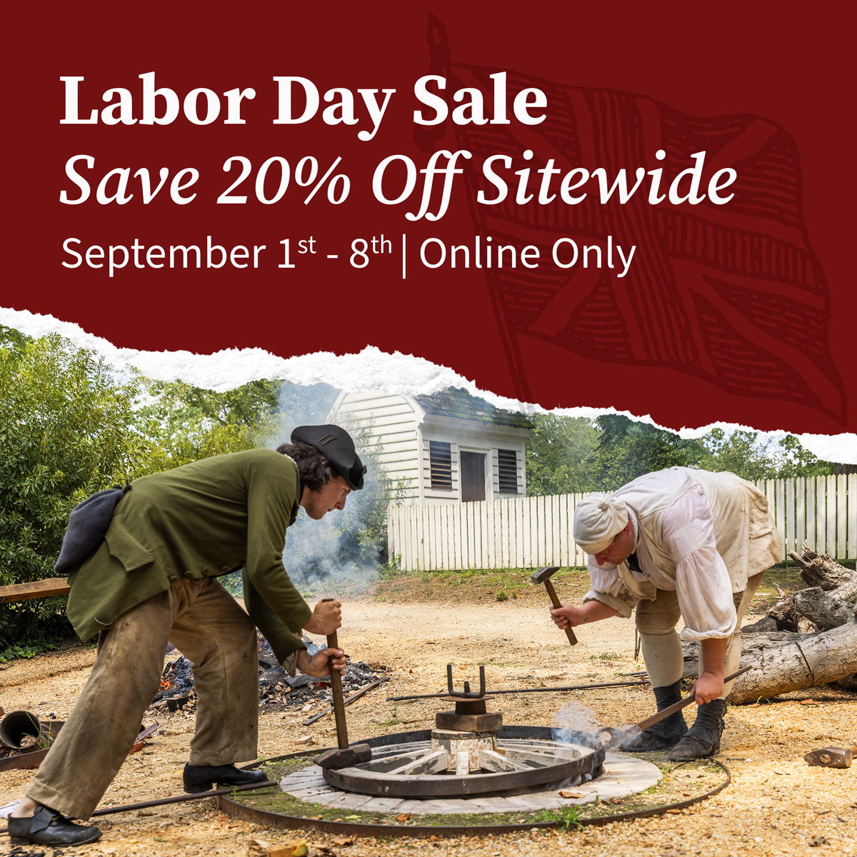 Labor Day Sale - Save 20% Off Sitewide September 1-8. Online only.